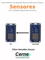 Desenvolvendo Uma Aplicação Cliente-servidor Para Monitorar Sensores Com O Esp8266 Programado No Arduino