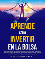 Aprende Cómo Invertir en la Bolsa: Una Guía Paso a Paso Sobre Cómo Construir un Sistema de Negociación Rentable, Dominar el Tiempo de Negociación Para Obtener las Máximas Ganancias