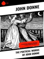 The Poetical Works of John Donne: A Valediction: Forbidding Mourning + 57 other Songs and Sonnets