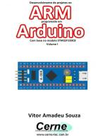 Desenvolvimento De Projetos No Arm Programado Em Arduino Com Base No Modelo Stm32f103c8 Volume I