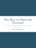 The Key to Open the Treasure: “Jesus’ Grace Reigns Through Righteousness” Gospel Series Book One