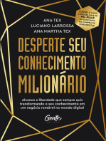 Desperte seu conhecimento milionário: Alcance a liberdade que sempre quis transformando o seu conhecimento em um negócio rentável no mundo digital