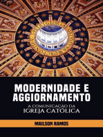 Modernidade e Aggiornamento — A Comunicação da Igreja Católica