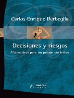 Decisiones y riesgos: alternativas para un pensar sin trabas