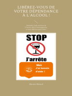 Libérez-vous de votre dépendance à l'alcool !: Demandez l'aide précieuse de l'Univers, allié à l'autosuggestion, et restez définitivement sobre !