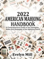 2022 American Mahjong Handbook: A Comprehensive Guide to the Gameplay, Rules and Strategies of the Mahjong Game