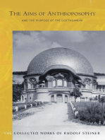 The AIMS OF ANTHROPOSOPHY: and the Purpose of the Goetheanum