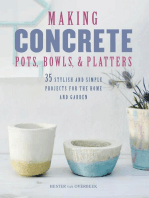 Making Concrete Pots, Bowls, and Platters: 37 stylish and simple projects for the home and garden