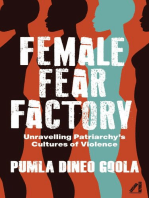 Female Fear Factory: Unravelling Patriarchy's Cultures of Violence