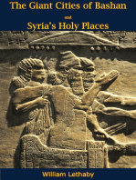 The Giant Cities of Bashan and Syria's Holy Places