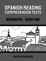 Spanish Reading Comprehension Texts: Beginners - Book One: Spanish Reading Comprehension Texts for Beginners