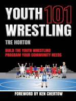 Youth Wrestling 101: Build The Youth Wrestling Program Your Community Needs