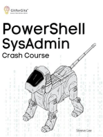 PowerShell SysAdmin Crash Course: Unlock the Full Potential of PowerShell with Advanced Techniques, Automation, Configuration Management and Integration