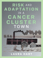 Risk and Adaptation in a Cancer Cluster Town