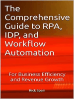 The Comprehensive Guide to RPA, IDP, and Workflow Automation: For Business Efficiency and Revenue Growth