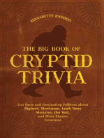 The Big Book of Cryptid Trivia: Fun Facts and Fascinating Folklore About Bigfoot, Mothman, Loch Ness Monster, the Yeti, and More Elusive Creatures