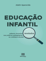 Educação Infantil: saberes docentes revelados nas práticas pedagógicas no cotidiano escolar