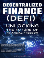 Decentralized Finance (DeFi): Unlocking The Future of Financial Freedom