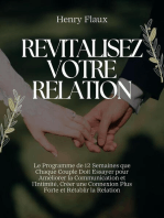 Revitalisez Votre Relation: Le Programme de 12 Semaines que Chaque Couple Doit Essayer pour Améliorer la Communication et l'Intimité, Créer une Connexion Plus Forte et Rétablir la Relation