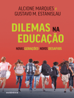 Dilemas na educação: Novas gerações, novos desafios