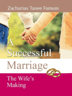 A Successful Marriage: The Wife’s Making: God, Sex and You, #6