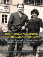 Decolonial Mourning and the Caring Commons: Migration-Coloniality Necropolitics and Conviviality Infrastructure