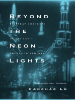 Beyond the Neon Lights: Everyday Shanghai in the Early Twentieth Century