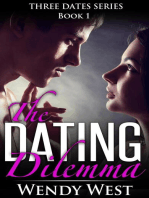 The Dating Dilemma: Three Dates Series Book 1: Three Dates Series, #1