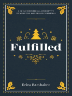 Fulfilled: A 28-Day Devotional Journey to Unwrap the Wonder of Christmas