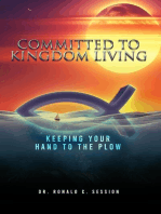 Committed to Kingdom Living: Keeping Your Hand to the Plow