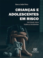 Crianças e Adolescentes em risco: um estudo sobre violência intrafamiliar