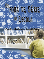 Os fora de série na escola