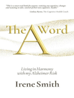 The A Word: Living in Harmony with my Alzheimer Risk