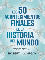 Los 50 acontecimientos finales de la historia del mundo: Las palabras de la Biblia sobre los últimos días de la tierra