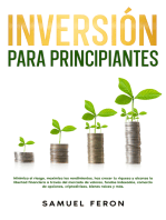 Inversión para principiantes: Minimiza el riesgo, maximiza los rendimientos, haz crecer tu riqueza y alcanza la libertad financiera a través del mercado de valores, fondos indexados, comercio de opciones, criptodivisas, bienes raíces y más.