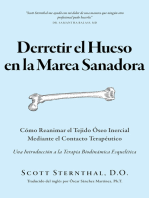 Derretir el Hueso en la Marea Sanadora: Cómo Reanimar el Tejido Óseo Inercial Mediante el Contacto Terapéutico