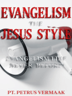 Evangelism The Jesus Style: Demonstrate the Supernatural to Win the Lost: End Time World Revival, #2