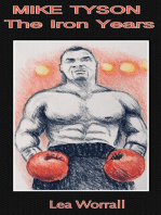 Mike Tyson: The Iron Years: The Heavyweights