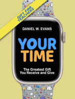 Your Time: (Special Edition for Teachers) The Greatest Gift You Receive and Give