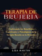 Terapia de Brujería: EXPLORANDO LOS BENEFICIOS ESPIRITUALES Y PSICOLÓGICOS DE LA TERAPIA BASADA EN LA BRUJERÍA