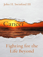 Cancer: Fighting for the Life Beyond