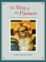 The Way of the Passion: Forty Stations with Jesus