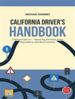 California Driver's Handbook: 2 Manuscripts 1 – Mastering the Road: Rules, Regulations, and Best Practices