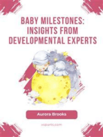 Baby Milestones- Insights from Developmental Experts