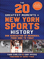 The 20 Greatest Moments in New York Sports History: Our Generation of Memories, From 1960 to Today