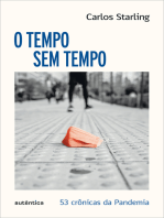 O tempo sem tempo - 53 crônicas sobre a pandemia