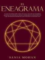 El Eneagrama: Lo que necesitas saber sobre los nueve tipos de personalidad mientras encuentras tu camino y desbloquea tu potencial en el viaje del autodescubrimiento para alcanzar tu auténtico ser.