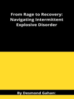 From Rage to Recovery: Navigating Intermittent Explosive Disorder