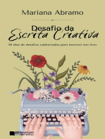 Desafio da Escrita Criativa: 30 dias de desafios cadenciados para escrever seu livro