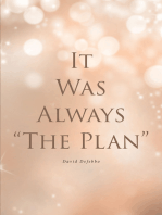 It Was Always "The Plan"